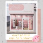 thiet-ke-shop-thoi-trang-dieu-da-asahome.vn